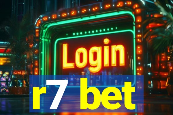 r7 bet